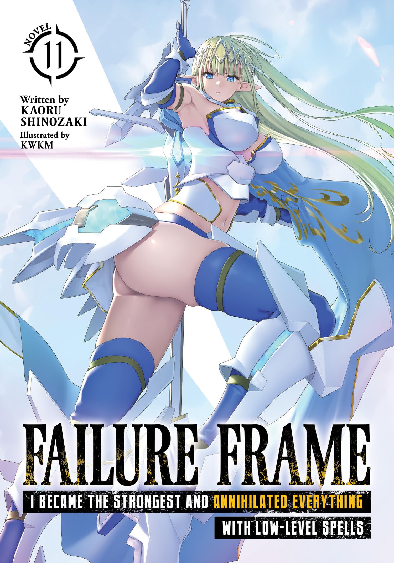 Failure Frame: I Became the Strongest and Annihilated Everything With Low-Level Spells (Light Novel) Vol. 11 Action & Adventure