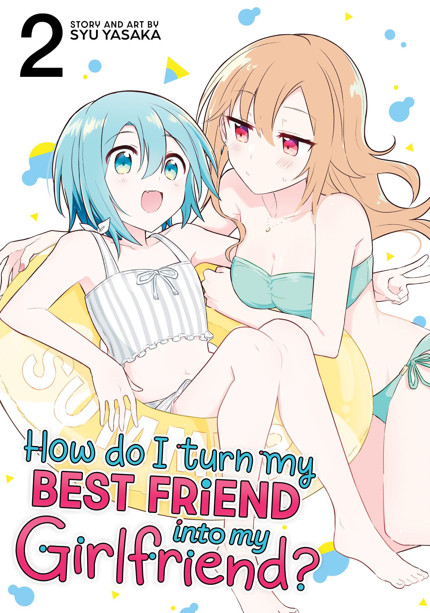 How Do I Turn My Best Friend Into My Girlfriend? Vol. 2 Manga