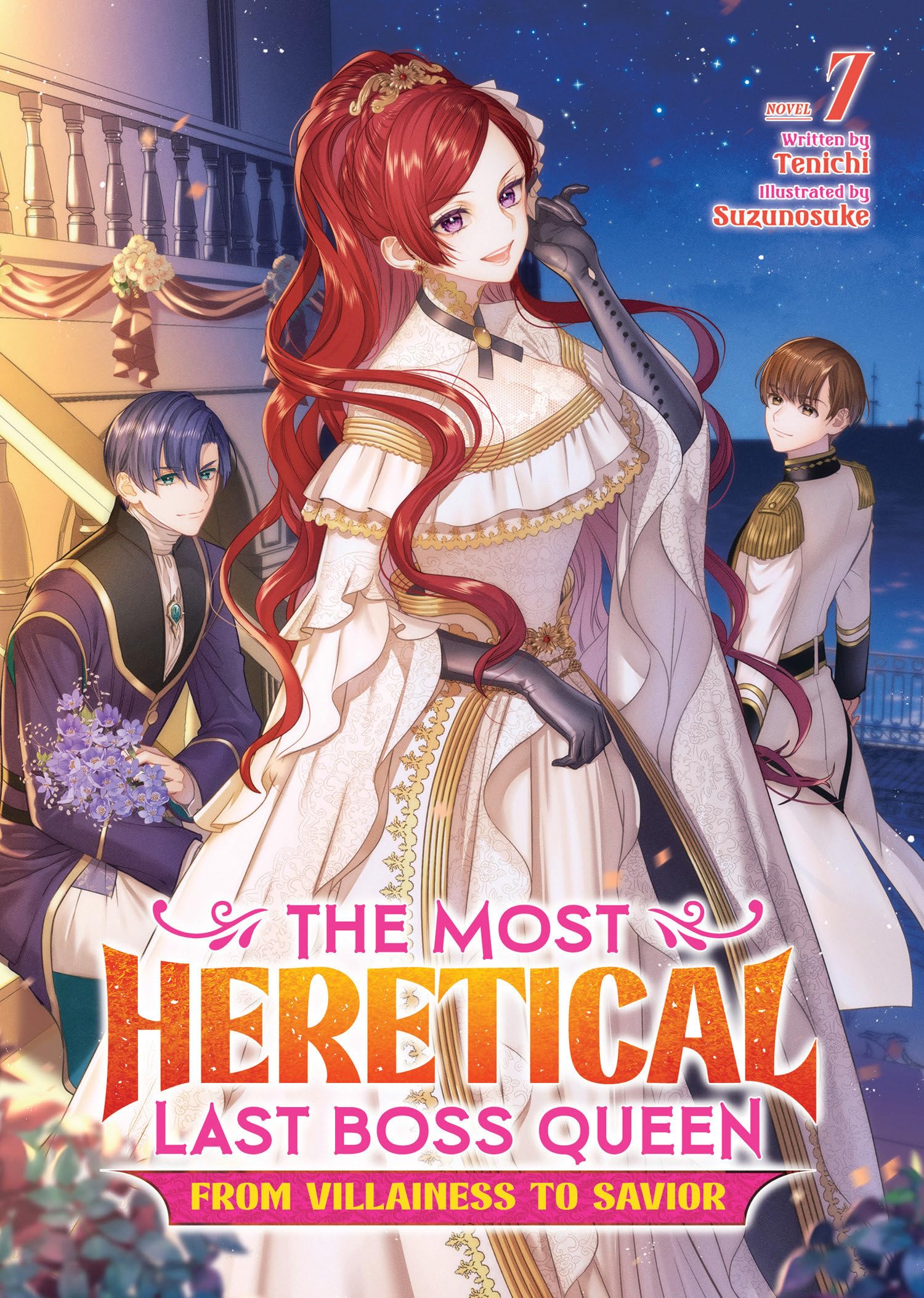 The Most Heretical Last Boss Queen: From Villainess to Savior (Light Novel) Vol. 7 Historical Fiction