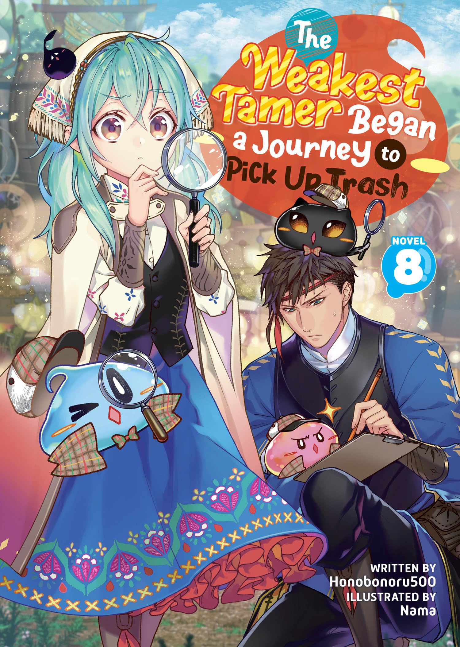 The Weakest Tamer Began a Journey to Pick Up Trash (Light Novel) Vol. 8 Action & Adventure