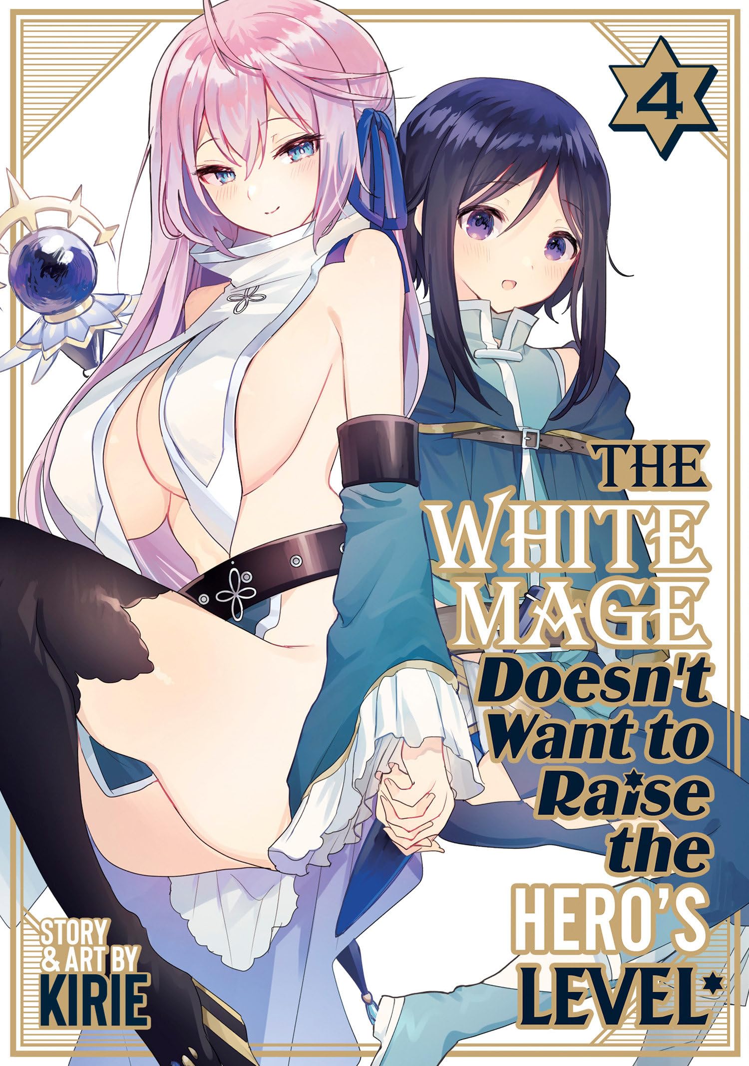 The White Mage Doesn't Want to Raise the Hero's Level Vol. 4 Manga