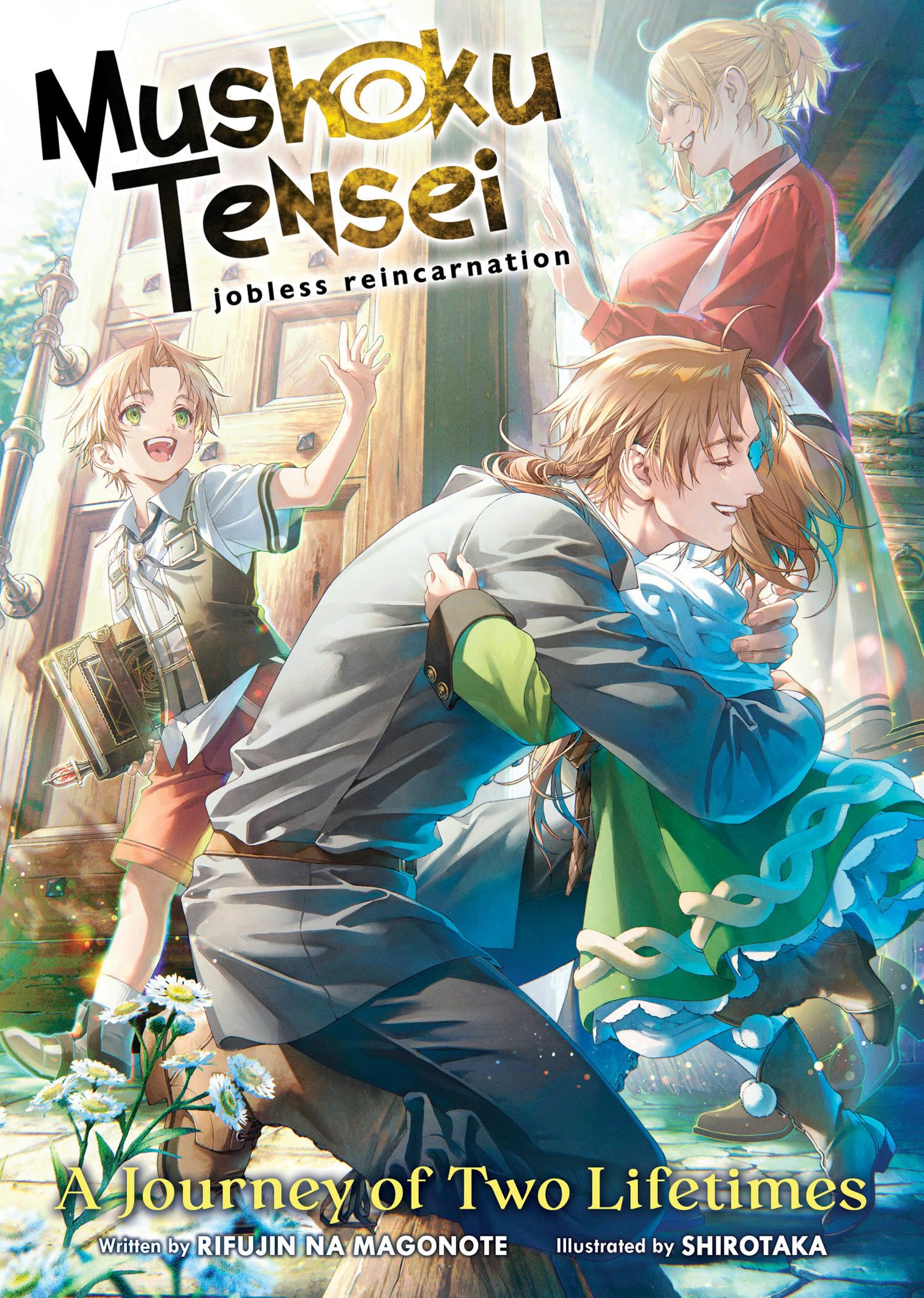 Mushoku Tensei: Jobless Reincarnation - A Journey of Two Lifetimes (Mushoku Tensei: Jobless Reincarnation (Light Novel)) Action & Adventure