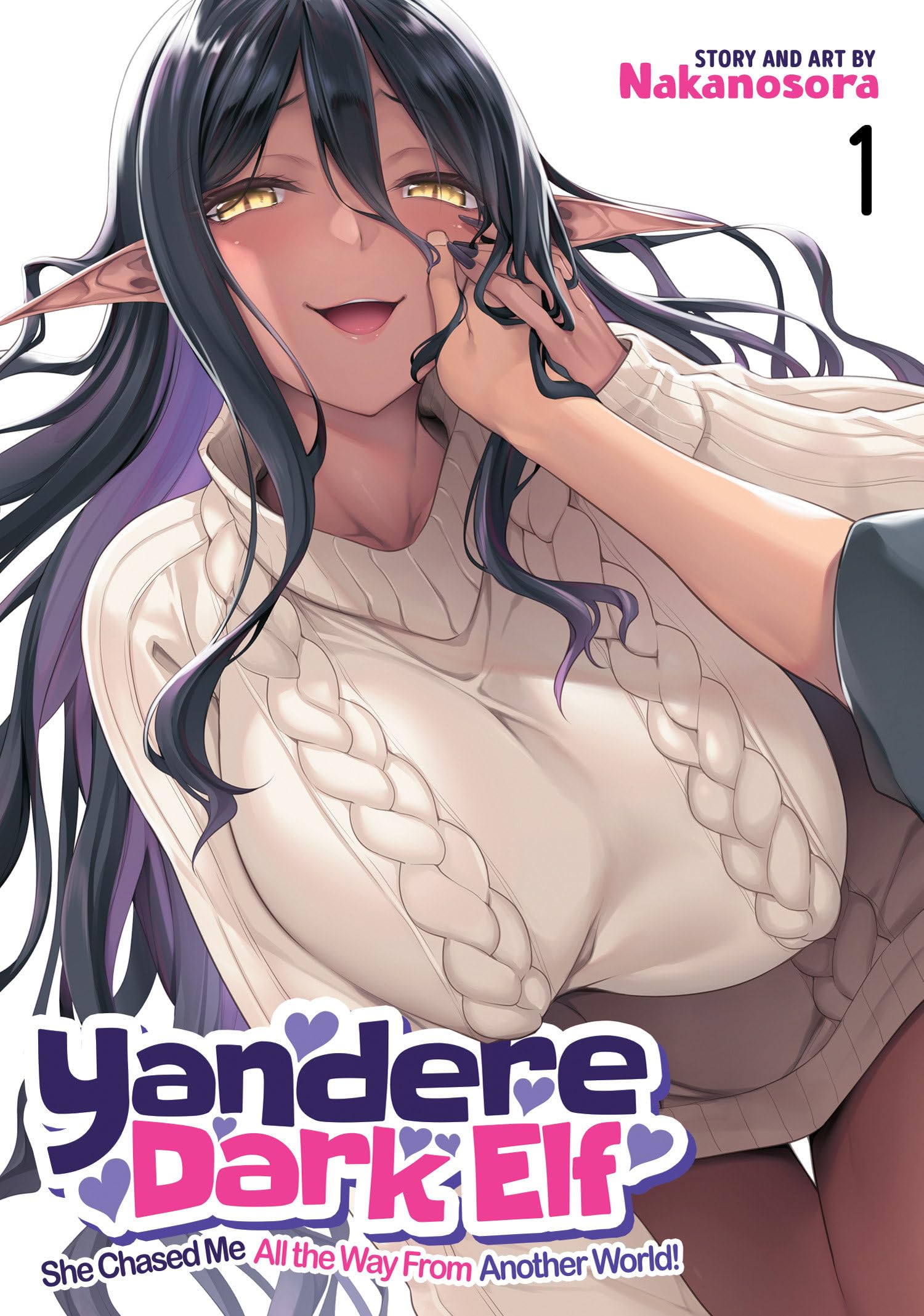 Yandere Dark Elf: She Chased Me All the Way From Another World! Vol. 1 Manga