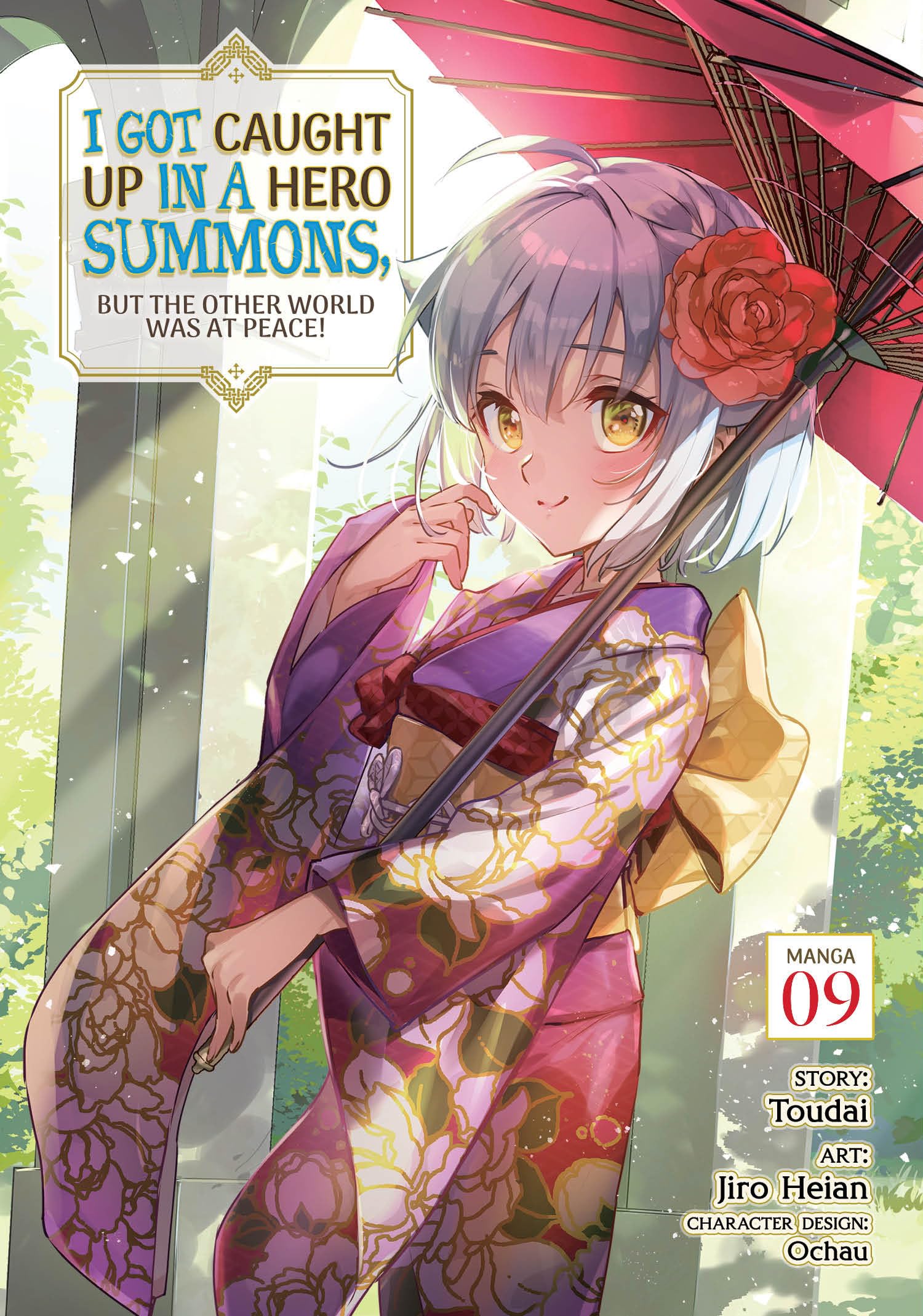 I Got Caught Up In a Hero Summons, but the Other World was at Peace! (Manga) Vol. 9 Manga