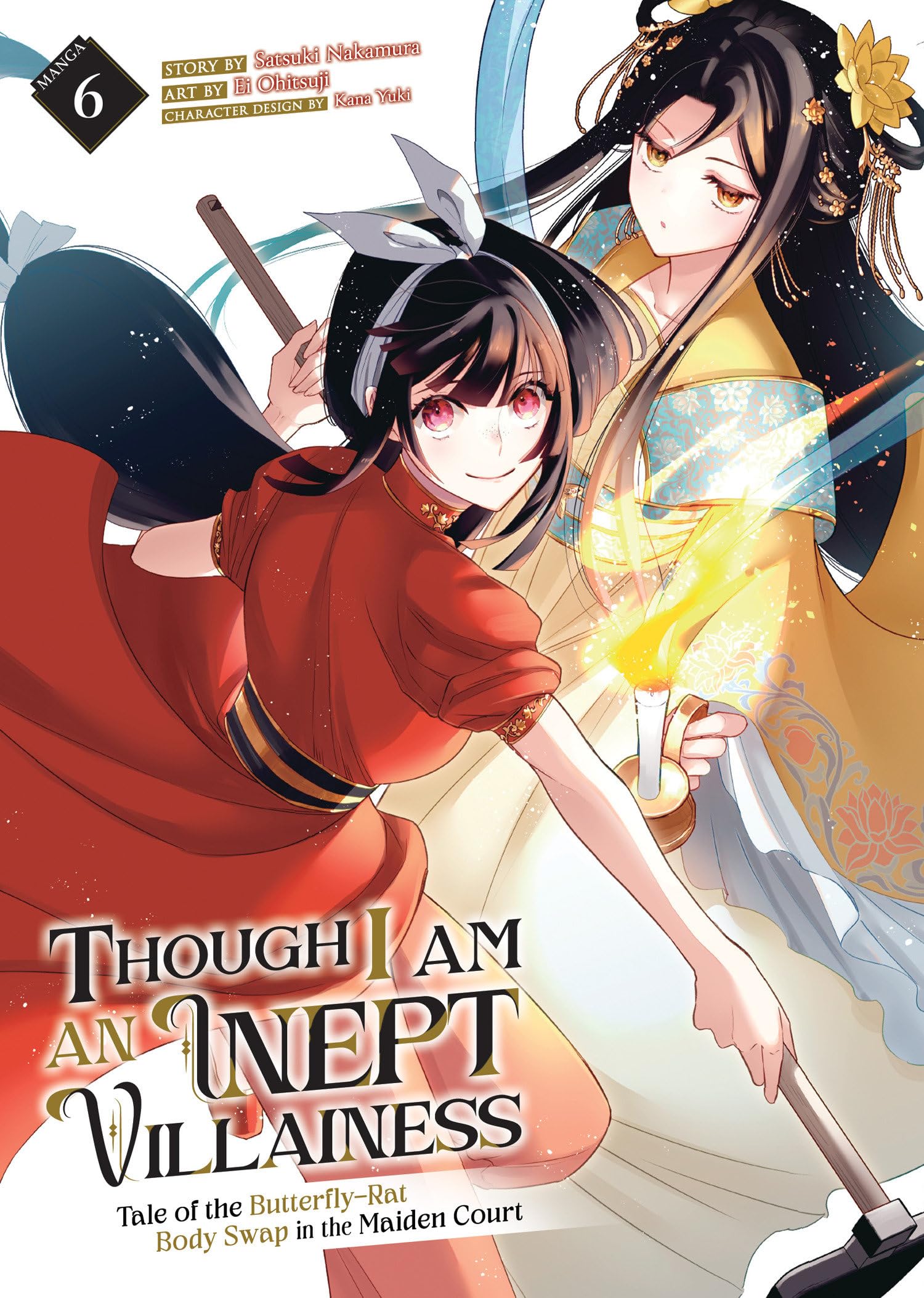 Though I Am an Inept Villainess: Tale of the Butterfly-Rat Body Swap in the Maiden Court (Manga) Vol. 6 Manga
