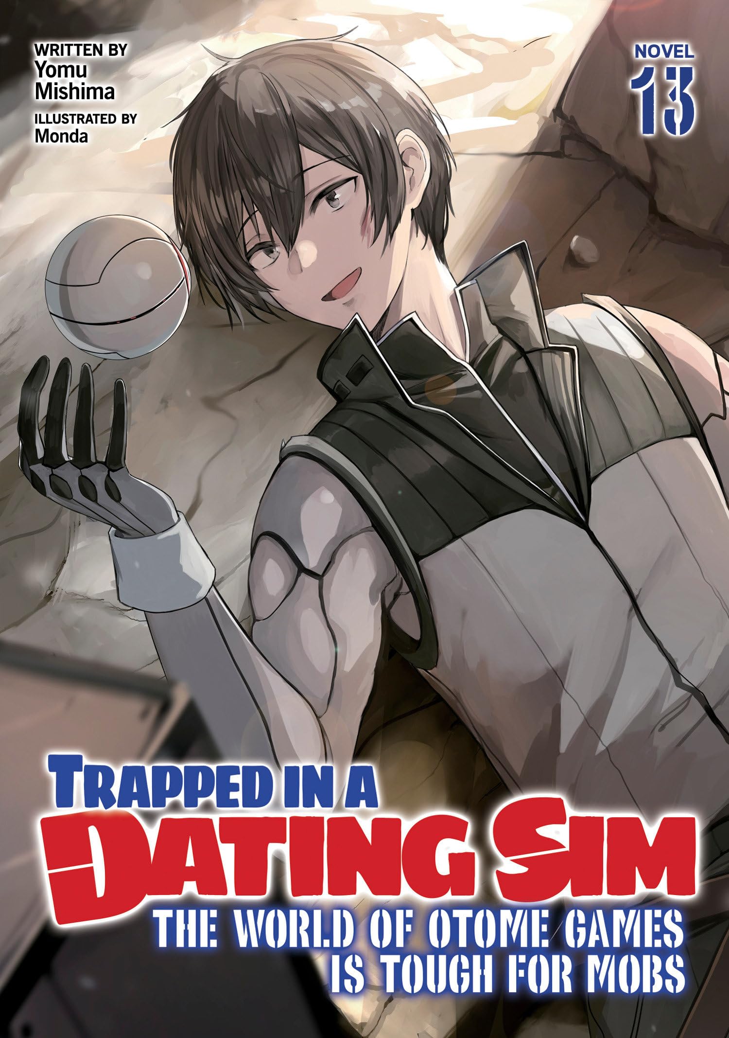 Trapped in a Dating Sim: The World of Otome Games Is Tough for Mobs (Light Novel) Vol. 13 Contemporary literature