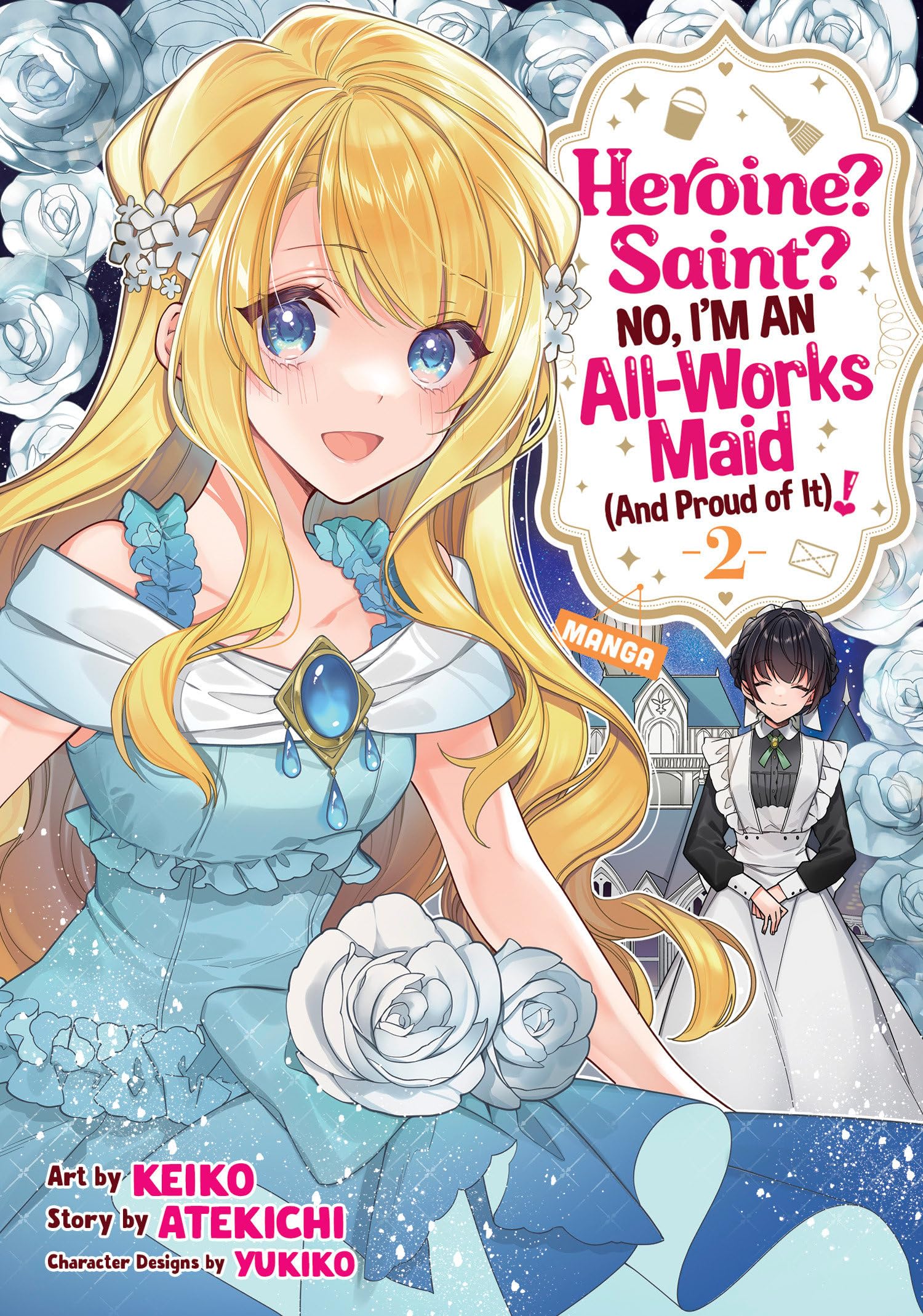 Heroine? Saint? No, I'm an All-Works Maid (and Proud of It)! (Manga) Vol. 2 Comics & Mangas