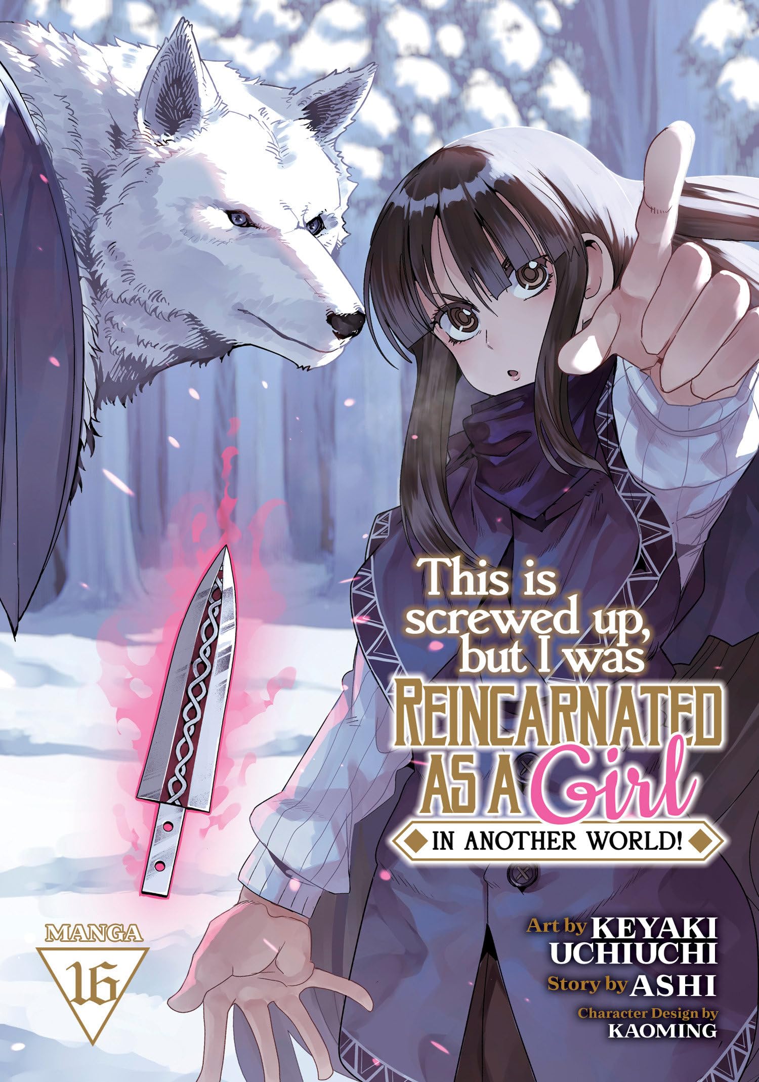 This Is Screwed Up, but I Was Reincarnated as a GIRL in Another World! (Manga) Vol. 16 Manga