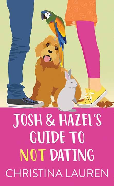 Josh and Hazel's Guide to Not Dating (Platinum Romance) Contemporary Romance