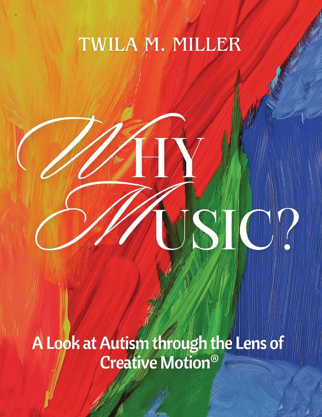 Why Music? A Look at Autism Through the Lens of Creative Motion Education & Training