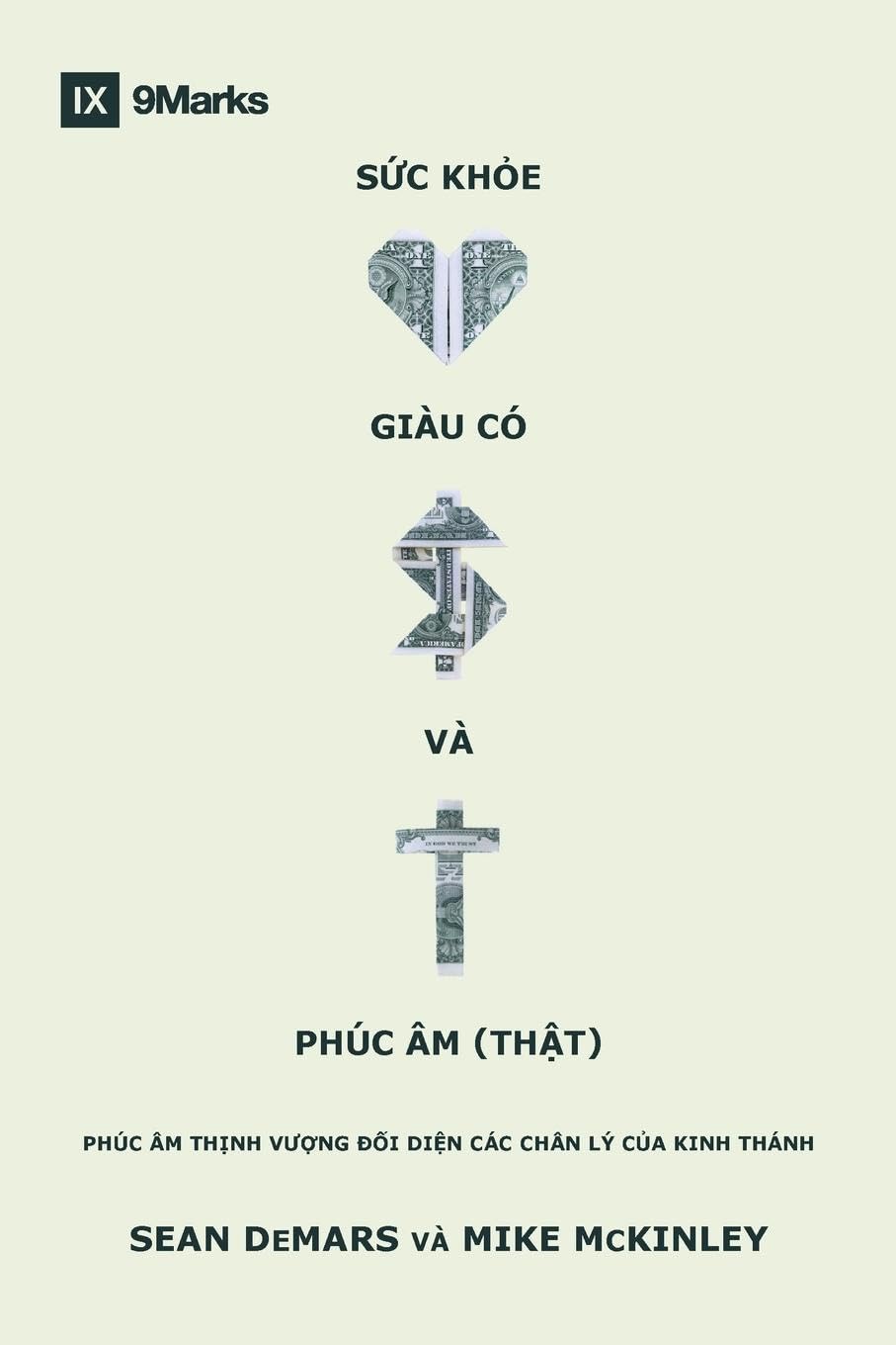 Health, Wealth, and the (Real) Gospel / S¿c kho¿, giàu có và Phúc Âm (th¿t) Religion & Esotericism