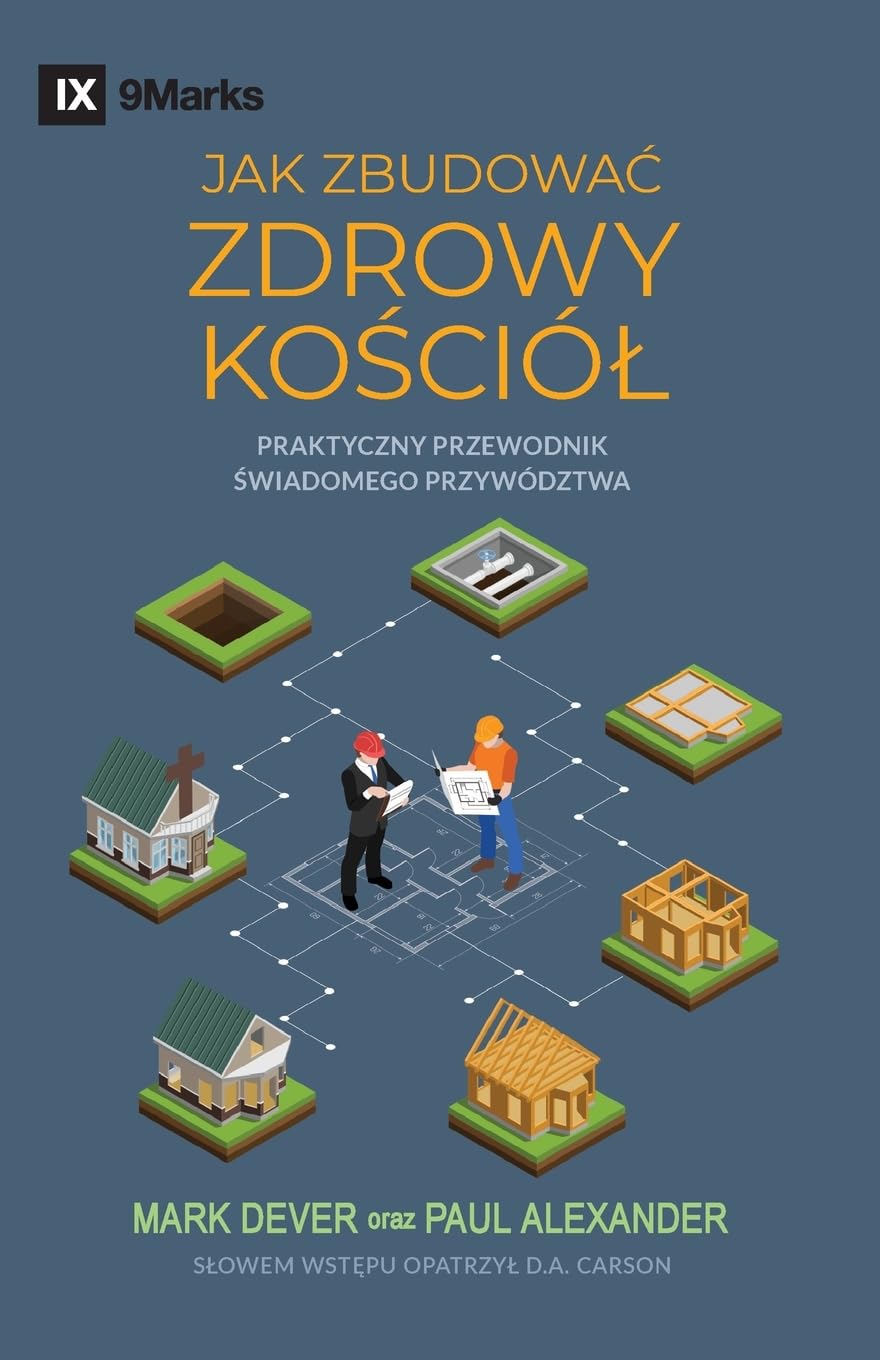 How to Build a Healthy Church / JAK ZBUDOWA¿ ZDROWY KO¿CIÓ¿ Religion & Esotericism