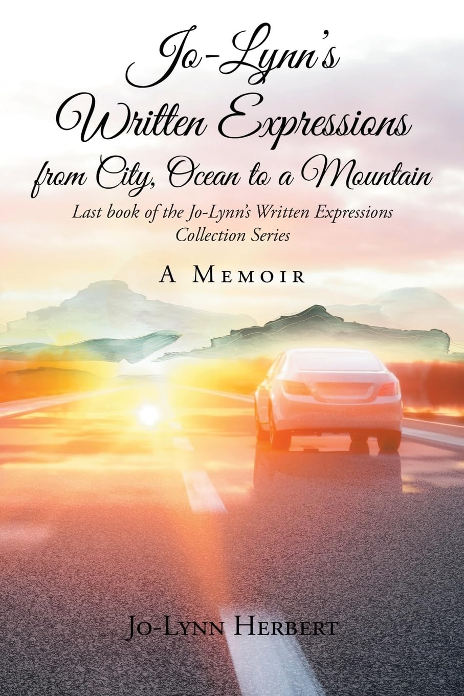 JoLynn's Written Expressions from City, Ocean to a Mountain Art & Literature