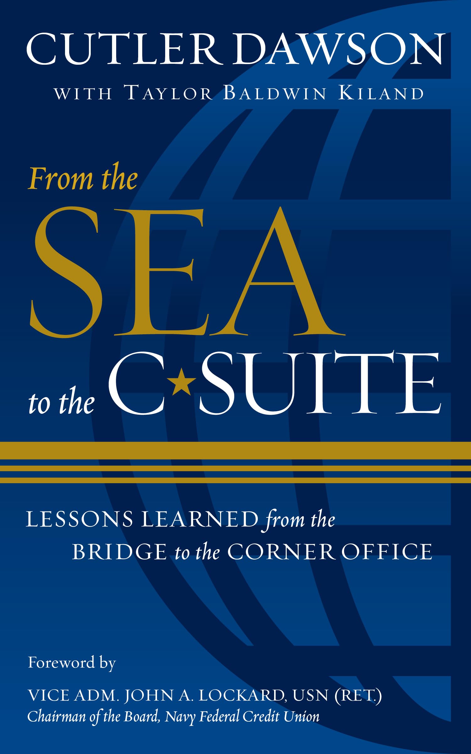 From the Sea to the C-Suite Memories