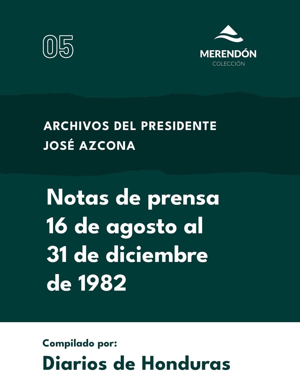 Notas de prensa 16 de agosto al 31 de diciembre de 1982 Social Sciences