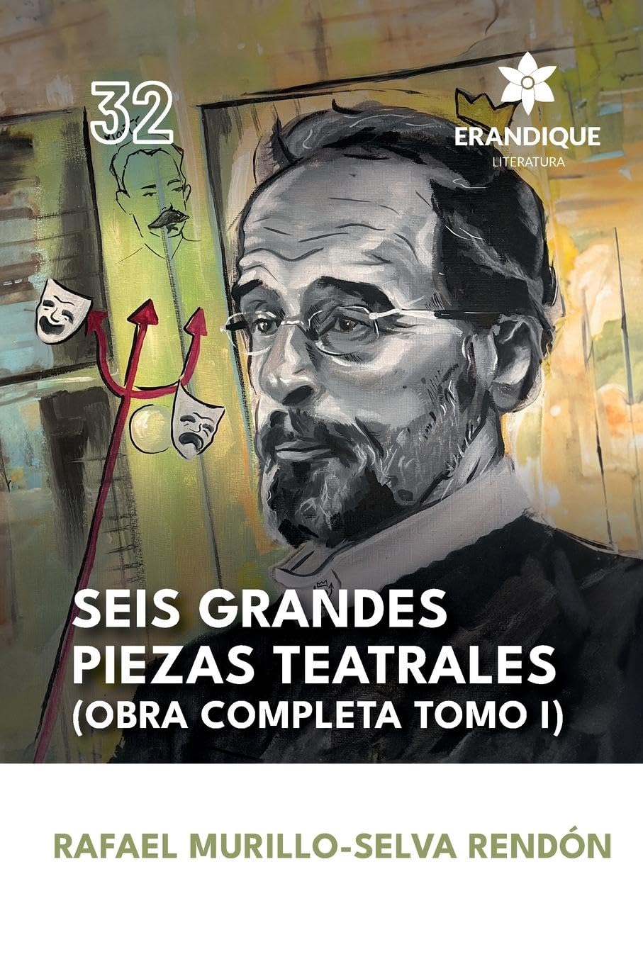 Seis grandes piezas teatrales (Obra completa Tomo I) Contemporary literature