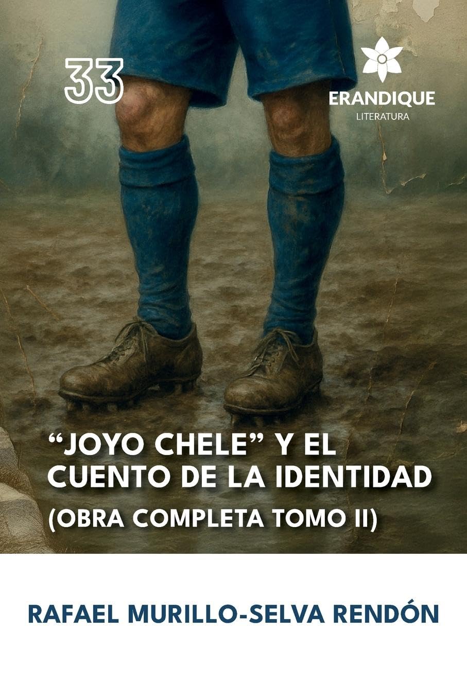 "Joyo Chele" y el cuento de la identidad (Obra completa Tomo II) Contemporary literature