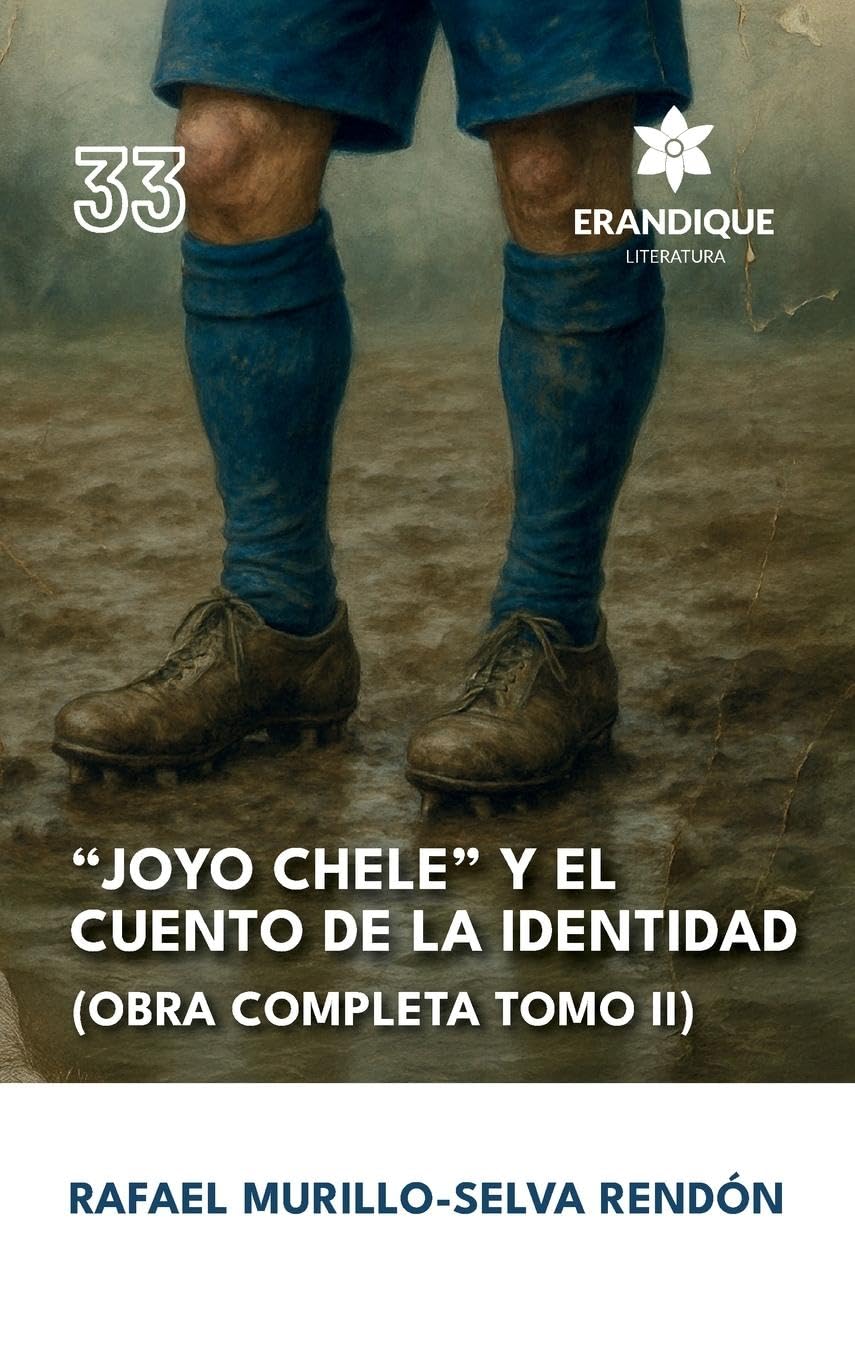 "Joyo Chele" y el cuento de la identidad (Obra completa Tomo II) Contemporary literature