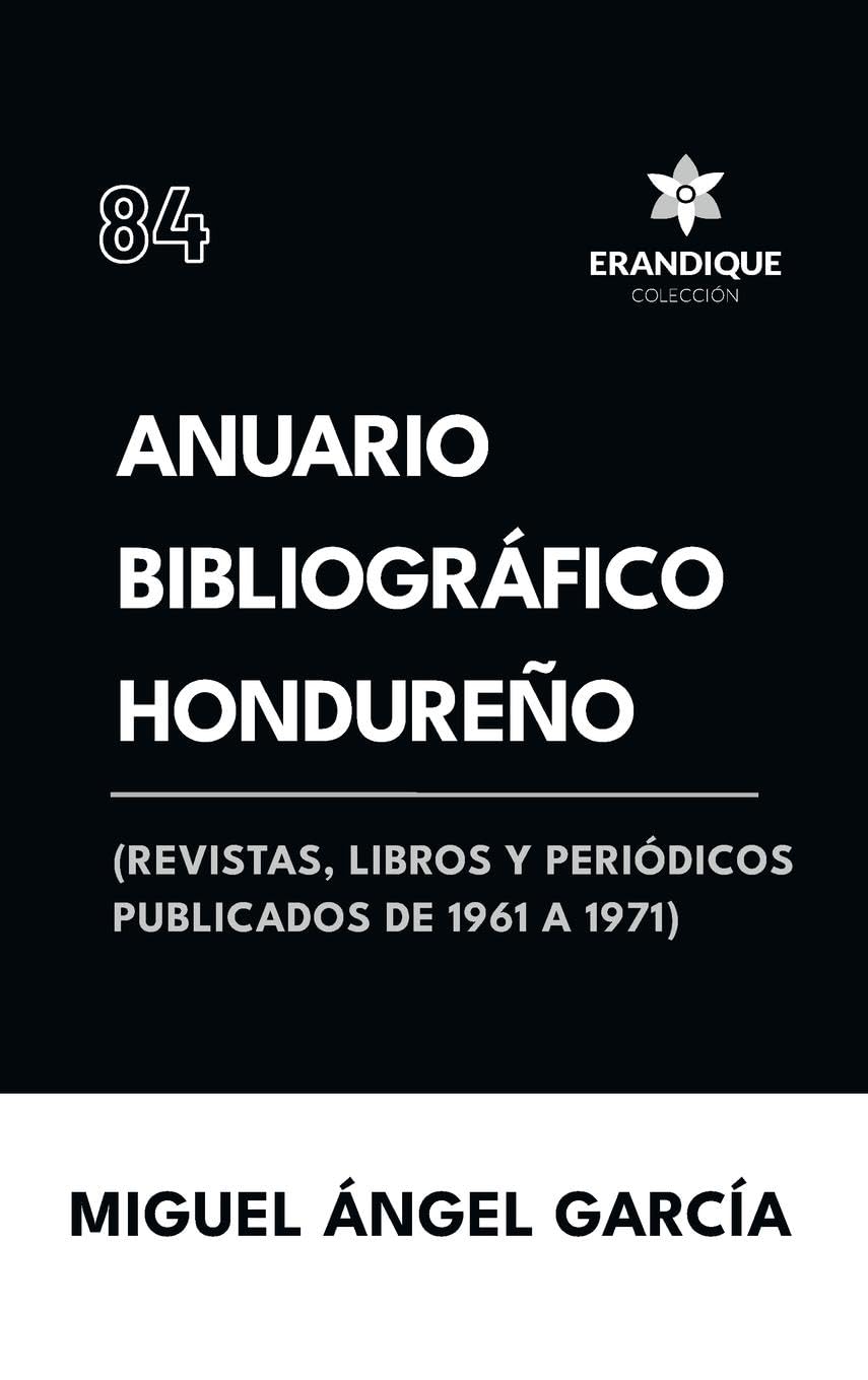 Anuario Bibliográfico Hondureño (Revistas, libros y periódicos publicados de 1961-1967) Law
