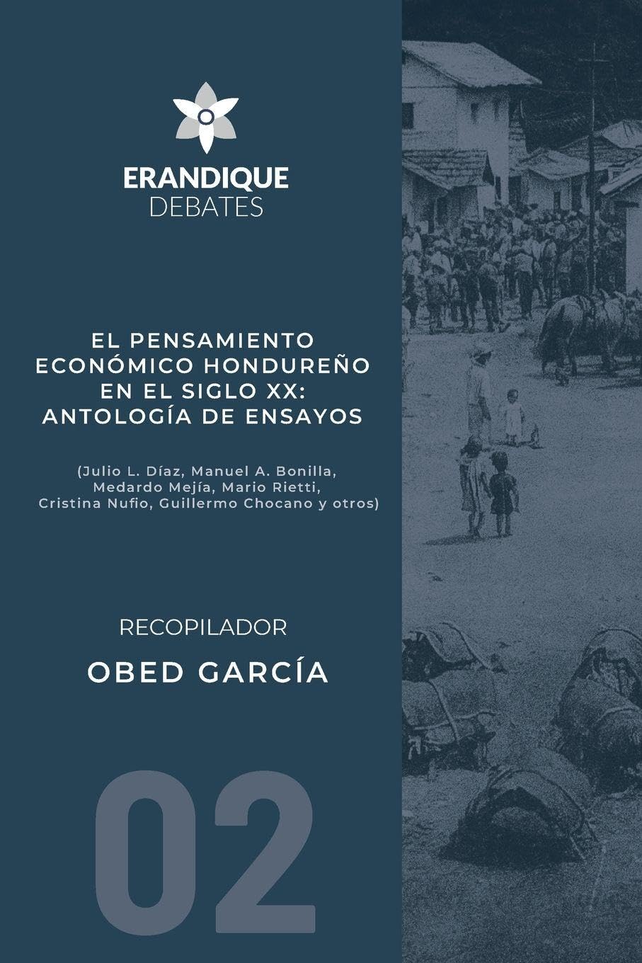 El pensamiento económico hondureño en el siglo XX Business, Finance & Career