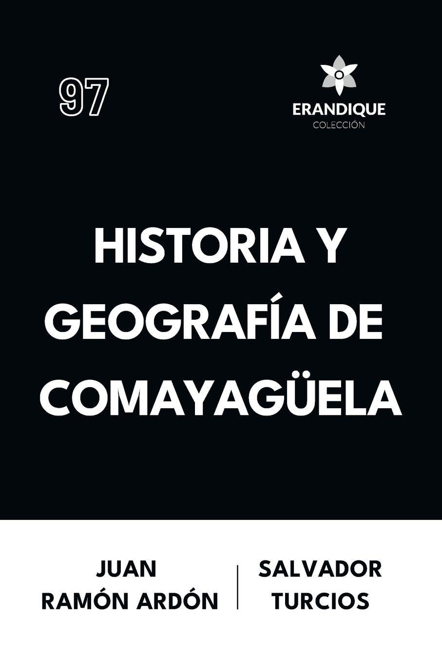 Historia y Geografía de Comayagüela Politics & History