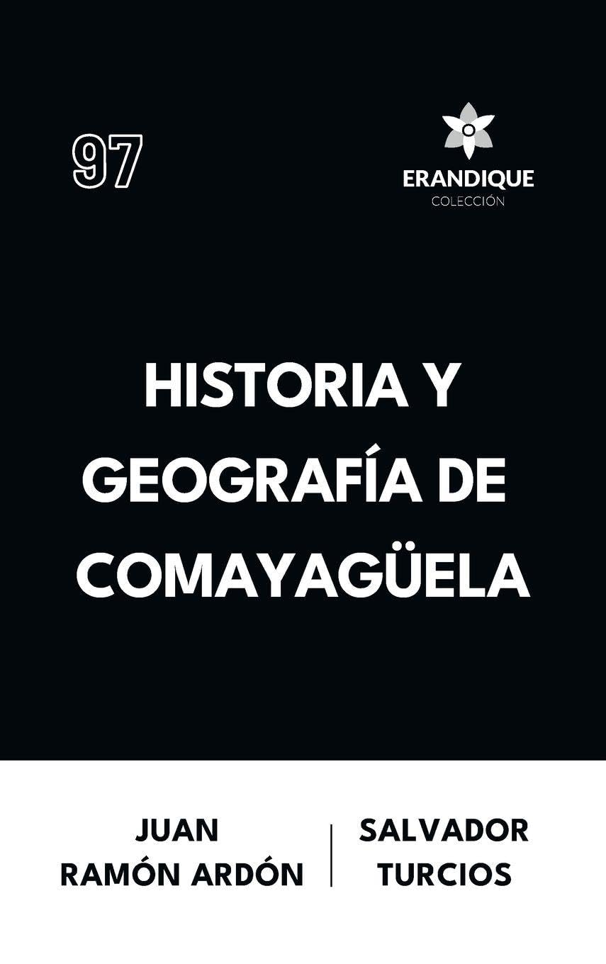 Historia y Geografía de Comayagüela Politics & History