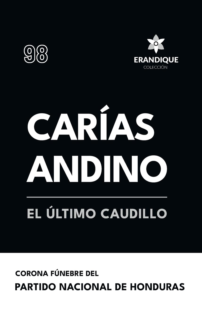Carías Andino Politics & History