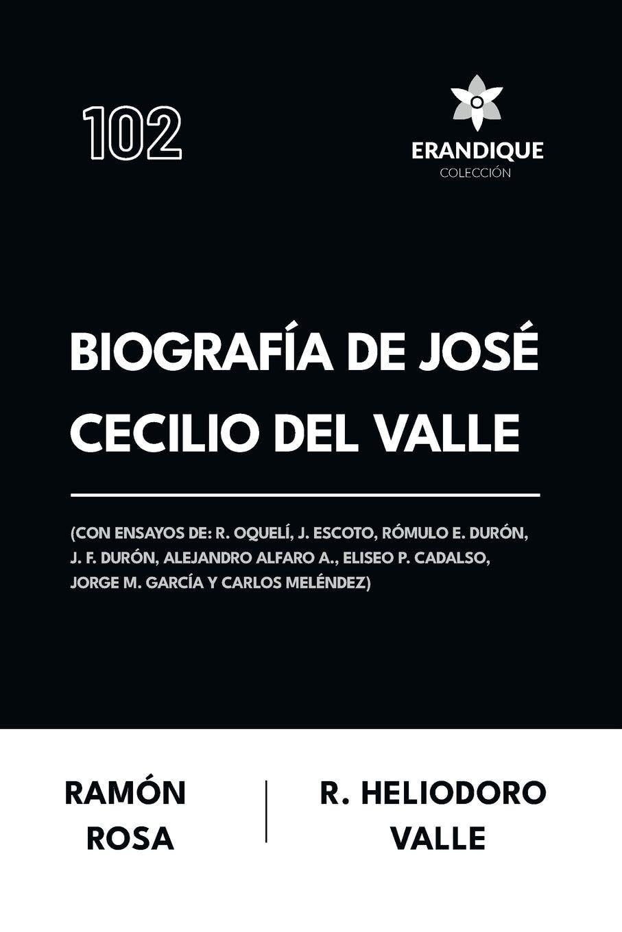 Biografía de José Cecilio del Valle (Con ensayos de Politics & History