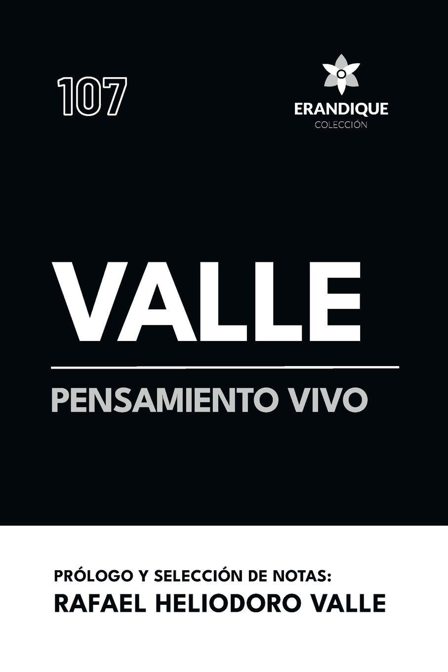 Valle, pensamiento vivo Politics & History