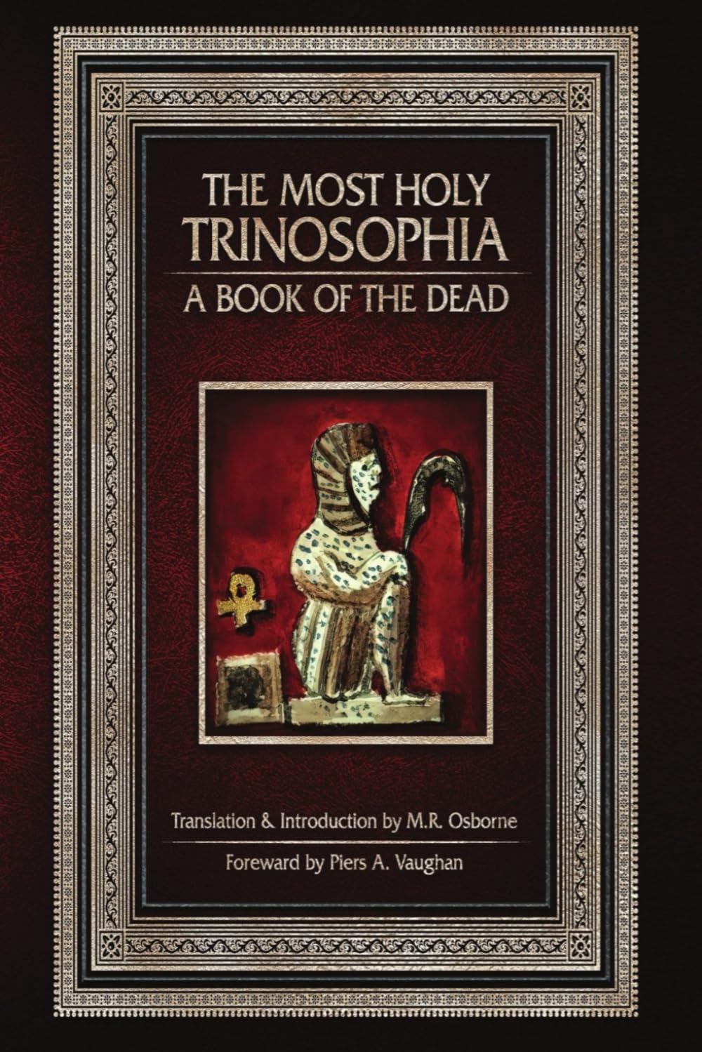 The Most Holy Trinosophia: A Book of the Dead (The Élus Coën Library, Band 4) Social Sciences