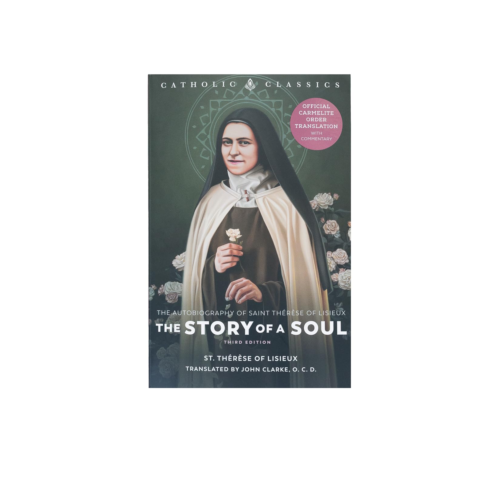 The Story of a Soul: The Autobiography of Saint Thérèse of Lisieux Religion & Esotericism