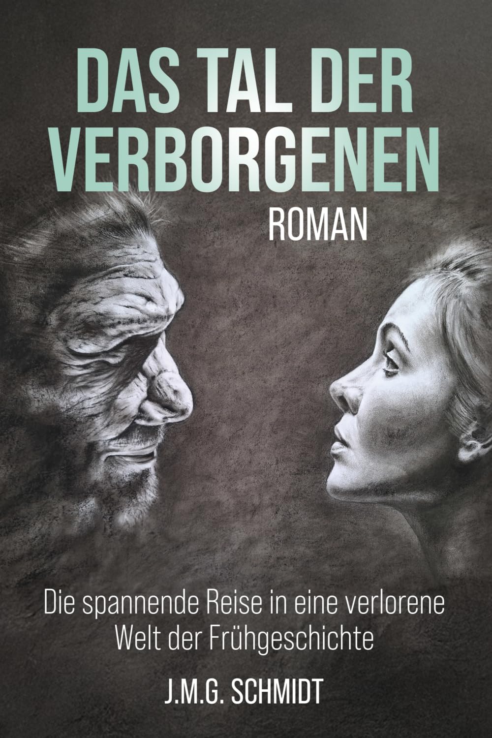 DAS TAL DER VERBORGENEN: DIE SPANNENDE REISE IN EINE VERLORENE WELT DER FRÜHGESCHICHTE Action & Adventure