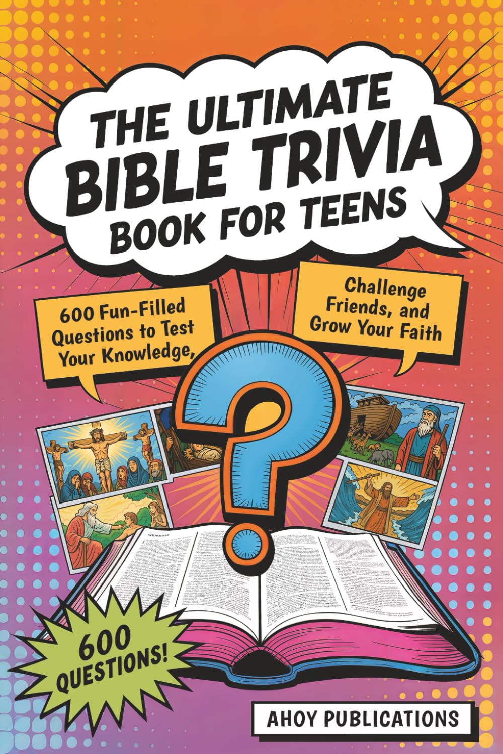 The Ultimate Bible Trivia Book for Teens Religion & Esotericism