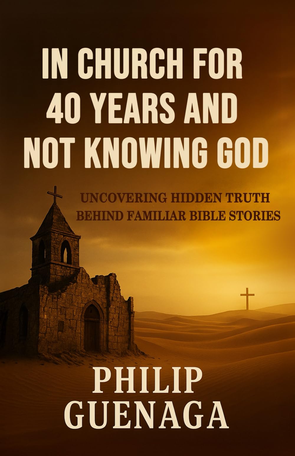 In Church for 40 Years and Not Knowing God Religion & Esotericism