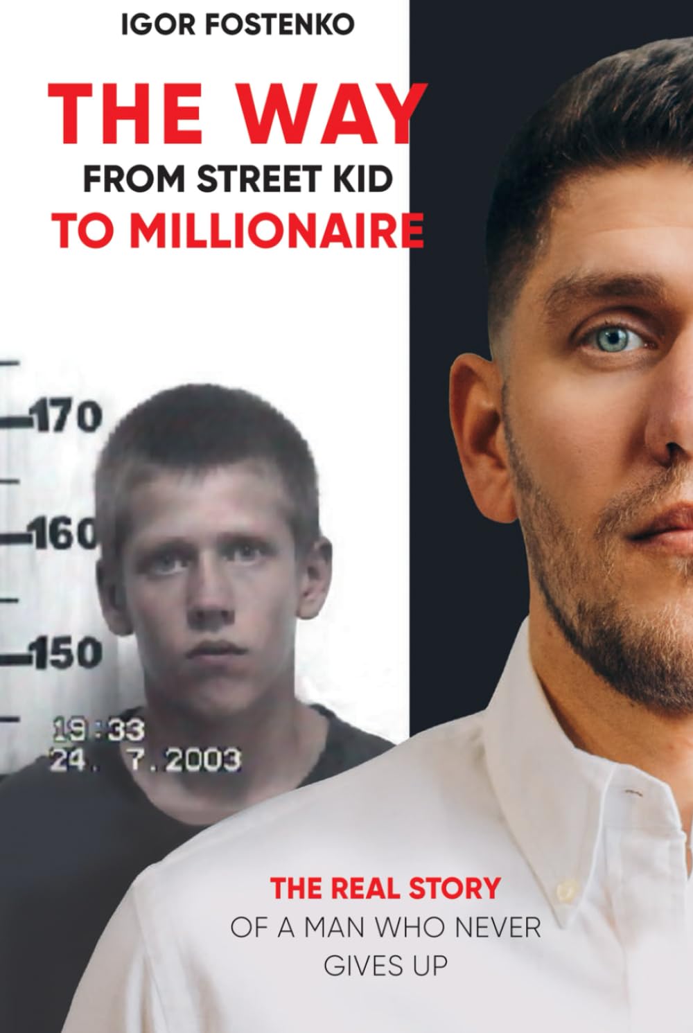 The WAY From Street Kid to Millionaire Politics & Society