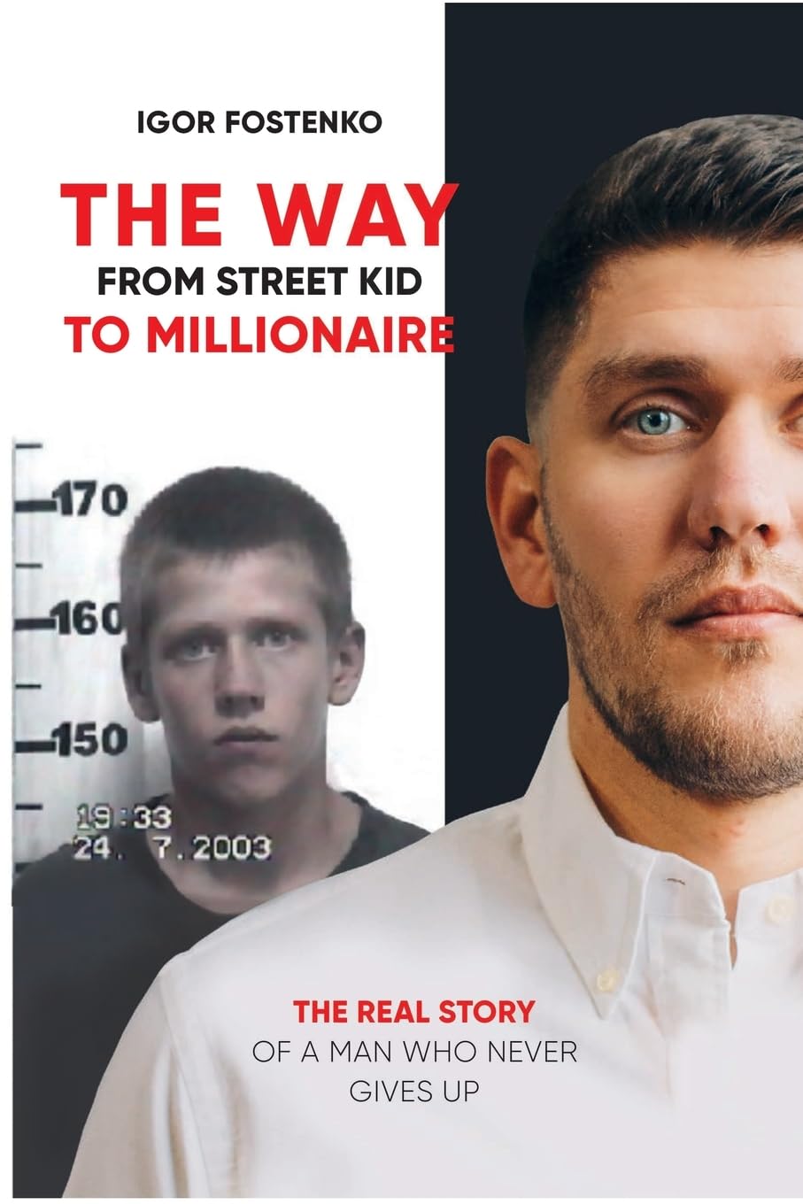 The WAY From Street Kid to Millionaire Politics & Society