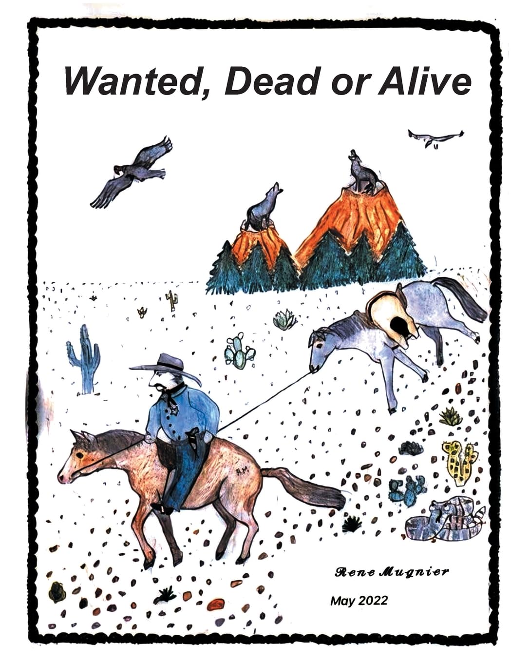 Wanted, Dead or Alive: A grown-up's fairy tales for the ever young at heart book