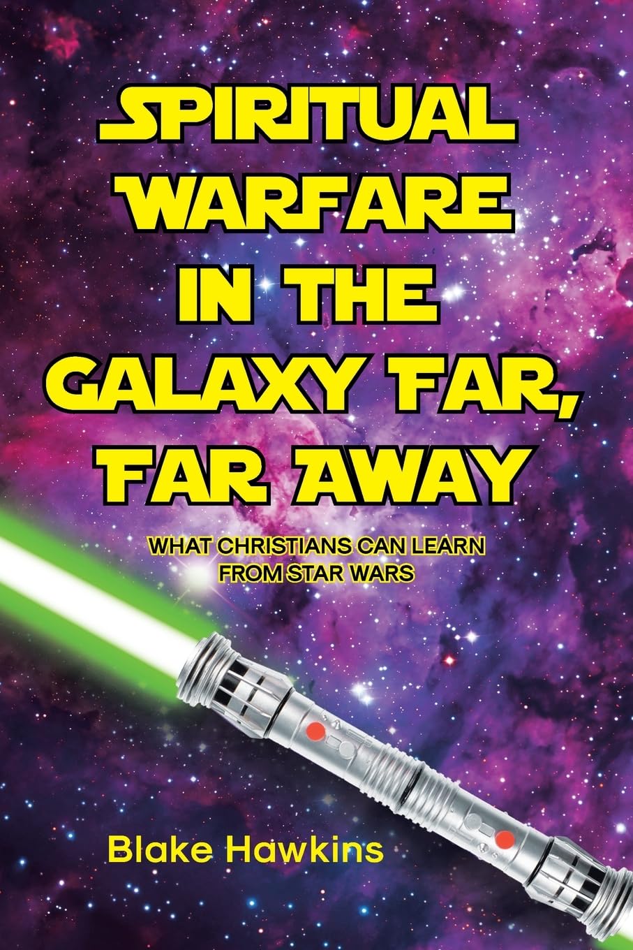 SPIRITUAL WARFARE IN THE GALAXY FAR, FAR AWAY Religion & Esotericism