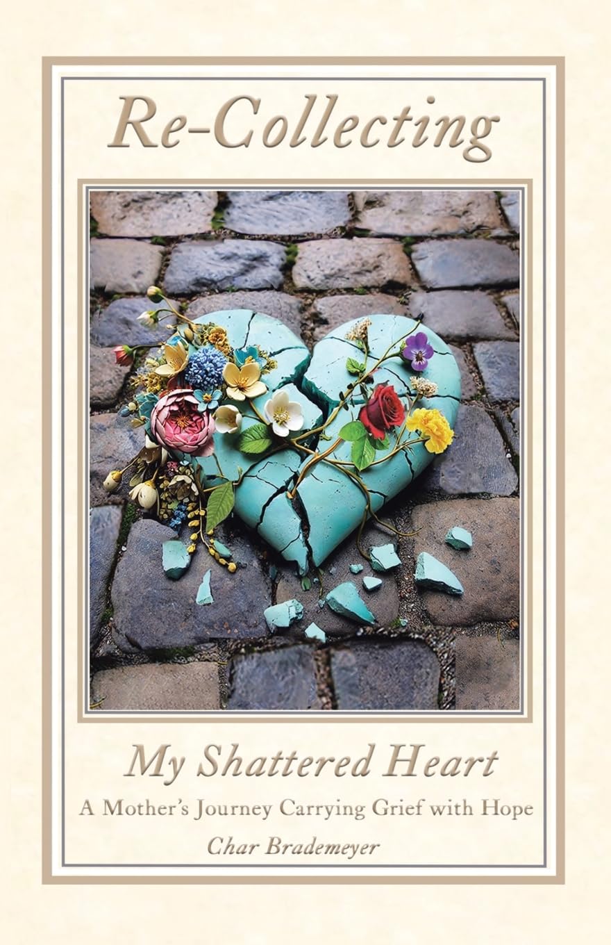 Re-Collecting My Shattered Heart Death & Mourning