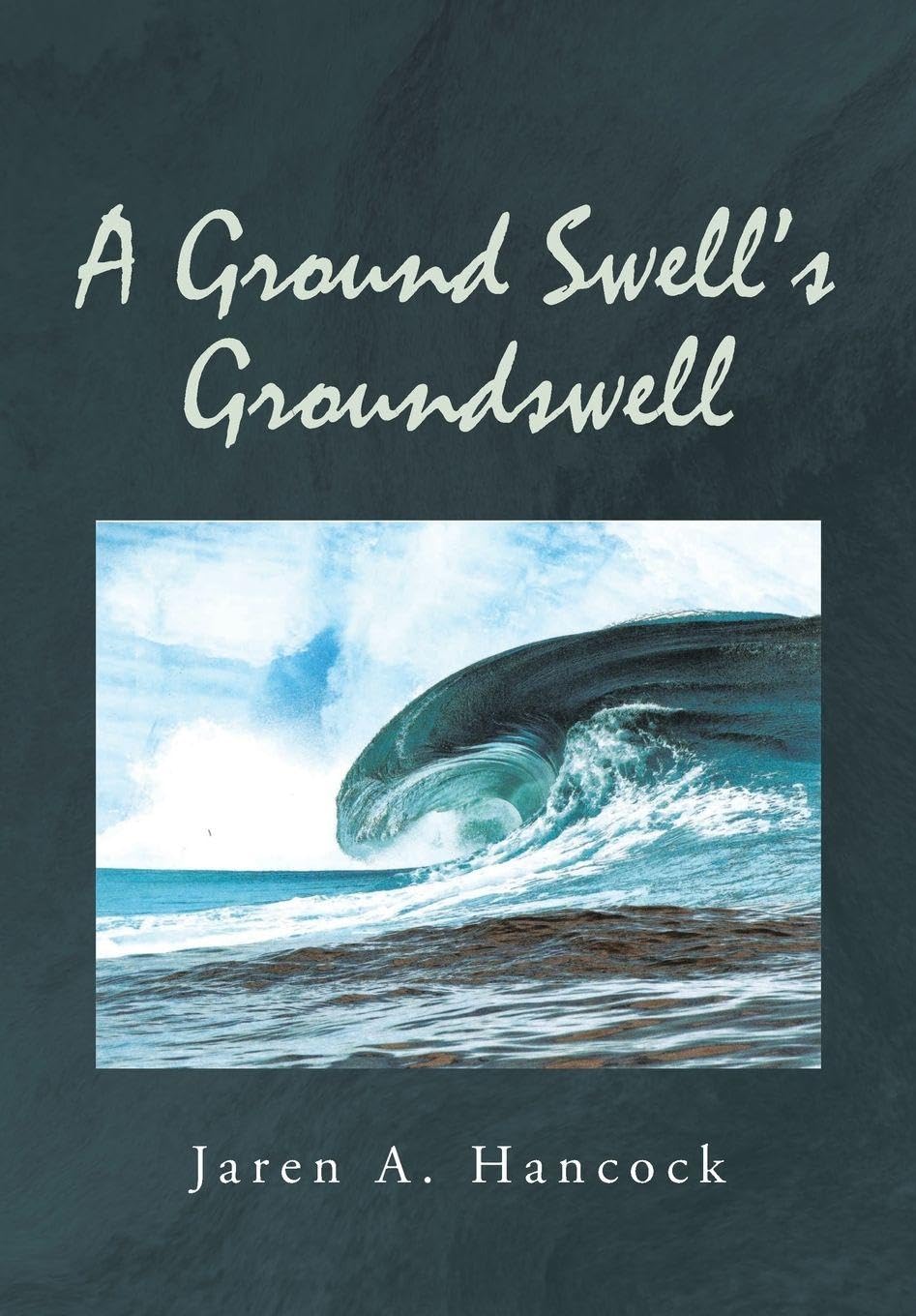 A Ground Swell's Groundswell Historical Fiction