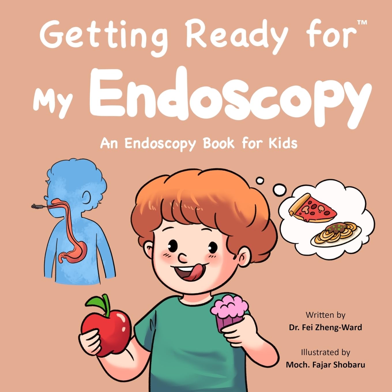 Getting Ready for My Endoscopy: An Endoscopy Book for Kids Medicine