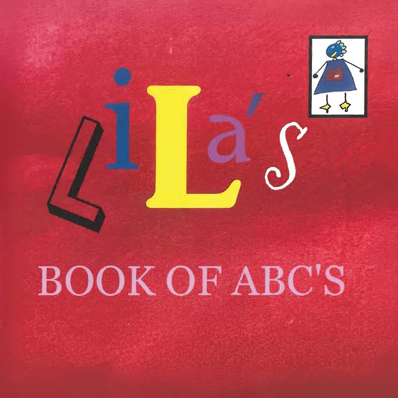 Lila's Book Of ABC's Parents & Children