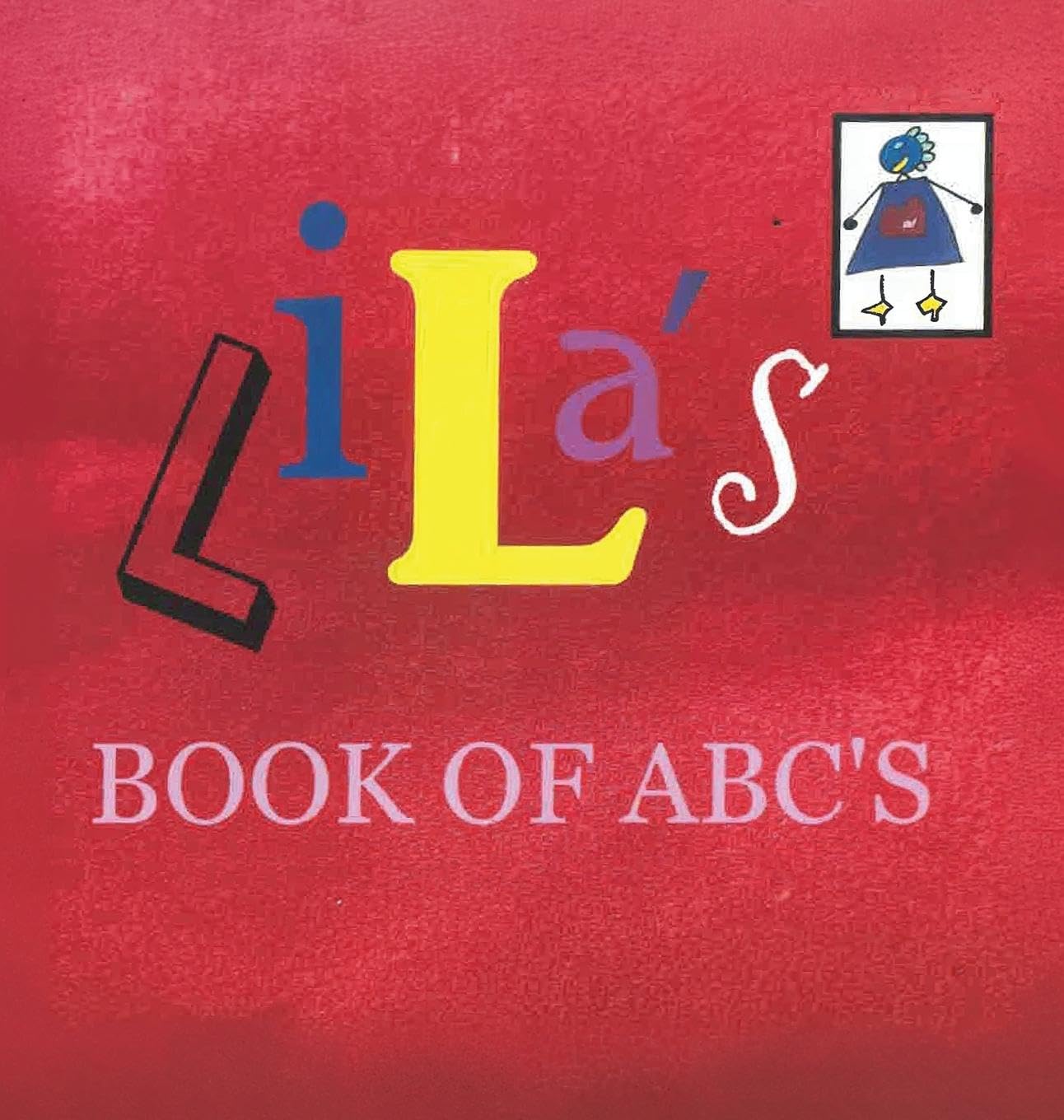 Lila's Book Of ABC's Parents & Children
