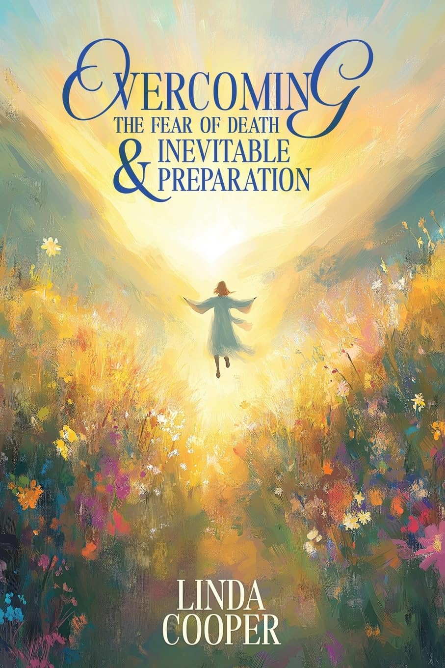 Overcoming the Fear of Death & Inevitable Preparation Lifestyle