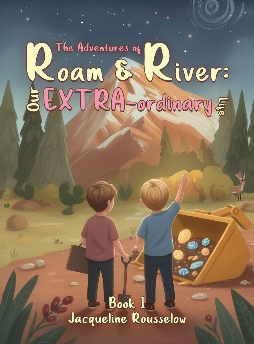 The Adventures of Roam & River: Our Extra-ordinary Life Non-fiction