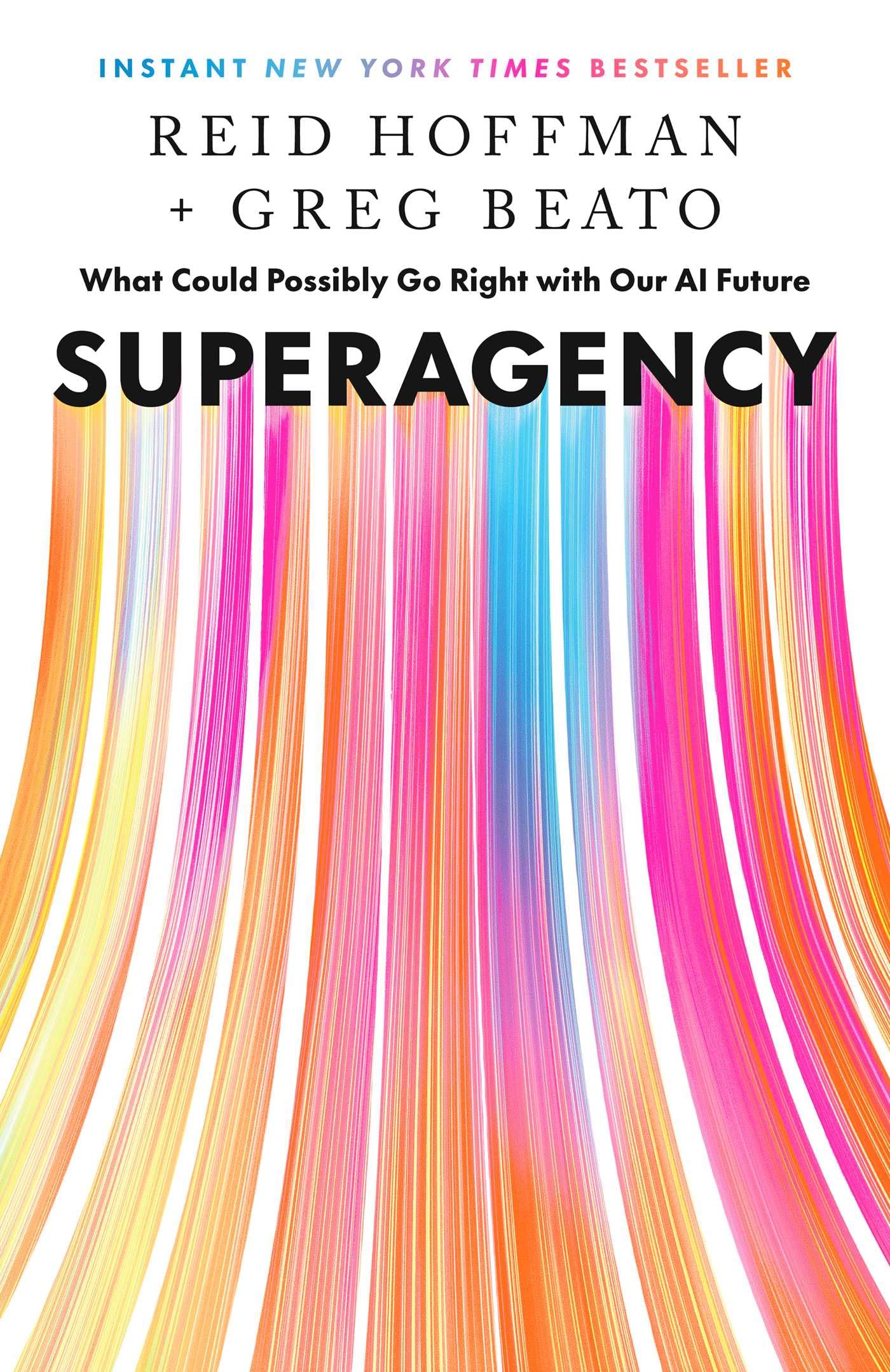 Superagency: What Could Possibly Go Right with Our AI Future Computer Science