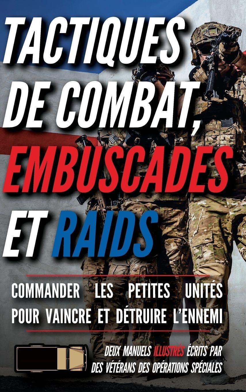 Tactiques de combat, embuscades et raids: Deux manuels illustrés book