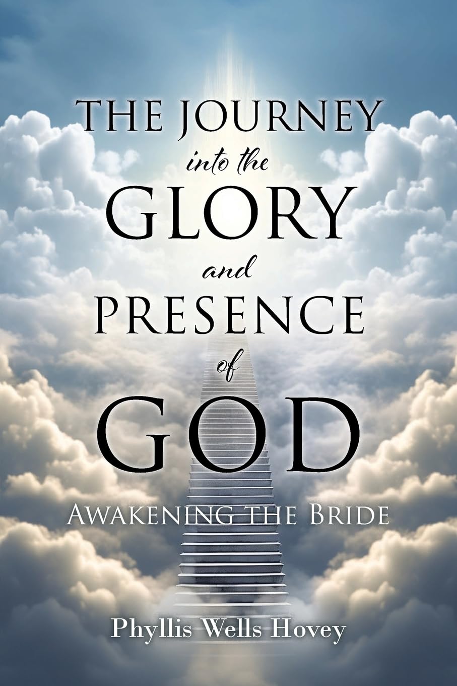 THE JOURNEY into the GLORY and PRESENCE of GOD Religion & Esotericism