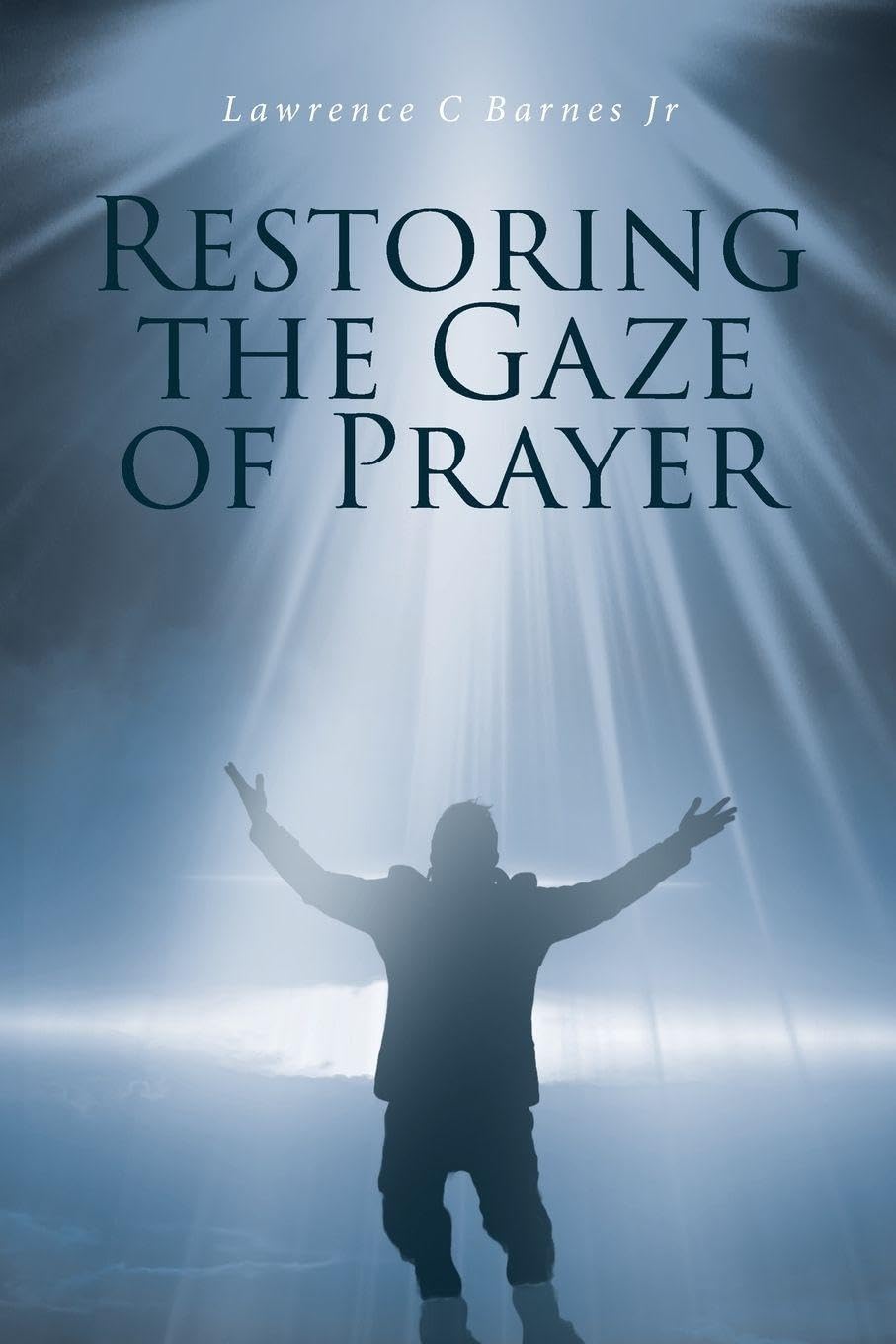 Restoring the Gaze of Prayer Religion & Esotericism