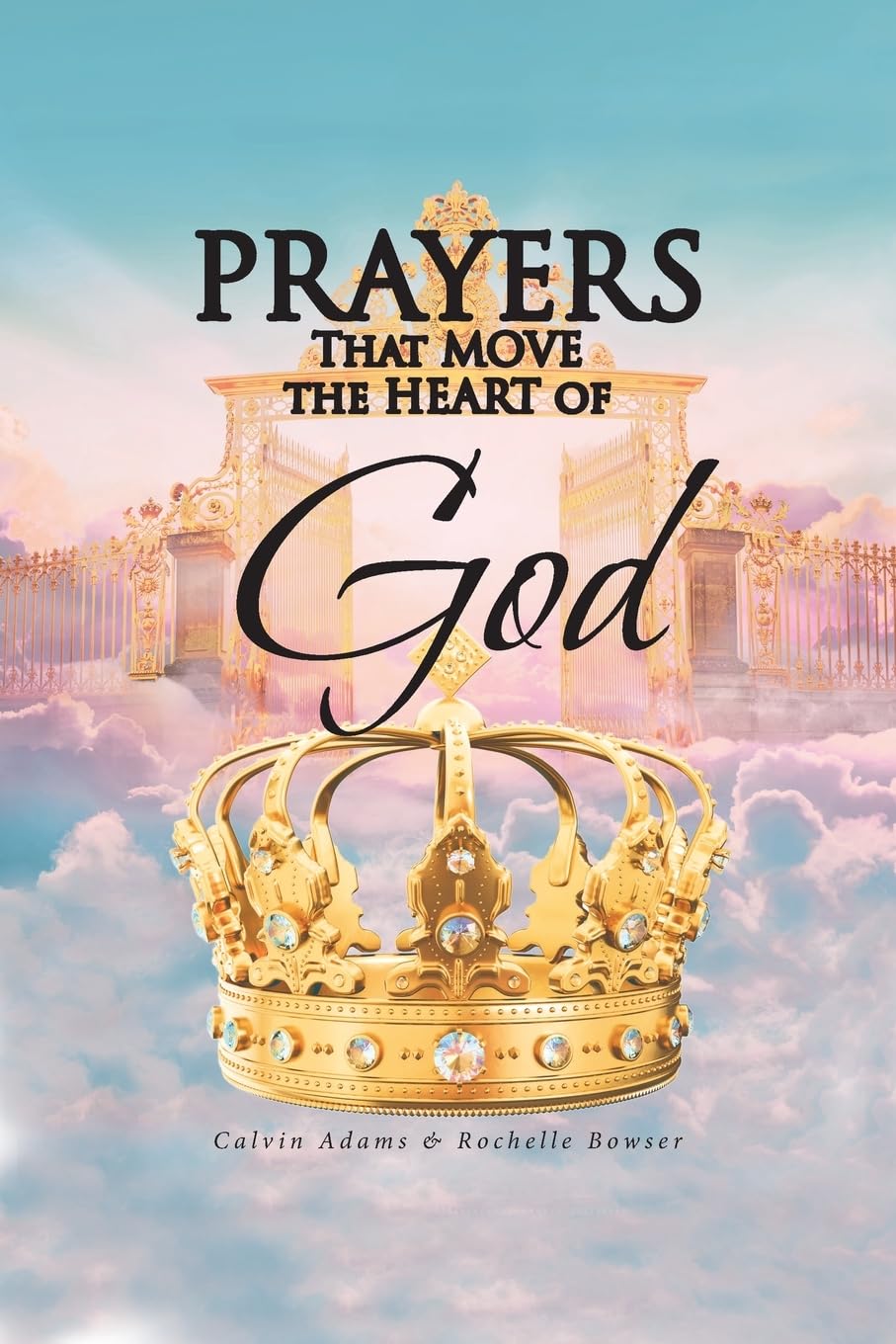 Prayers That Move the Heart of God Religion & Esotericism